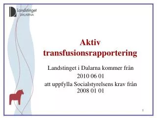 aktiv transfusionsrapportering