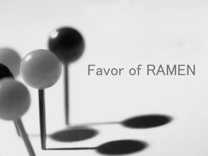 favor of ramen