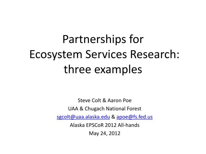 partnerships for ecosystem services research three examples