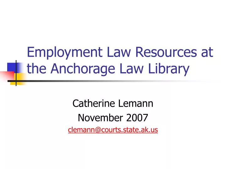 employment law resources at the anchorage law library