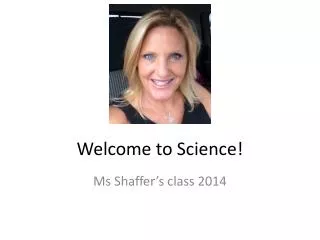 Welcome to Science!