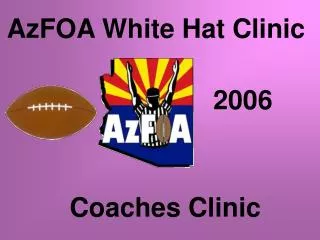 AzFOA White Hat Clinic