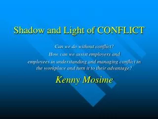 Shadow and Light of CONFLICT