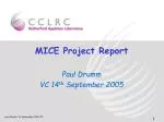 MICE Project Report - slide 1