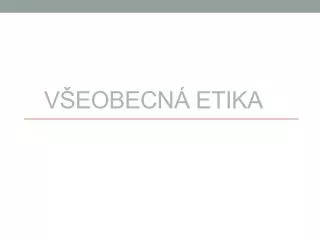 v eobecn etika