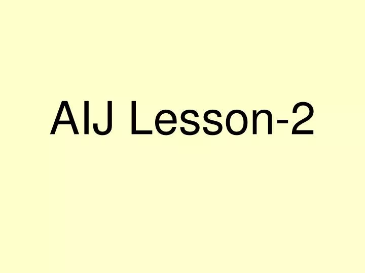 aij lesson 2