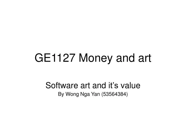 ge1 12 7 money and art