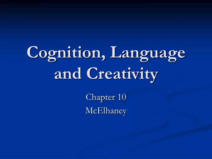 cognition language and creativity
