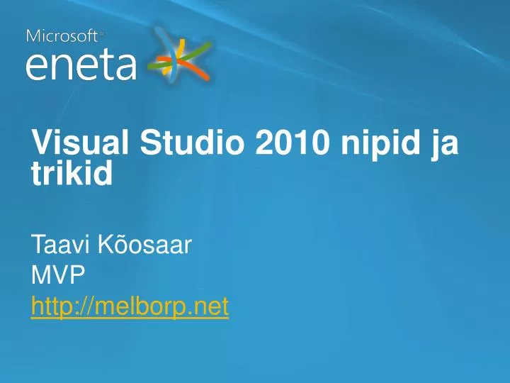 visual studio 2010 nipid ja trikid