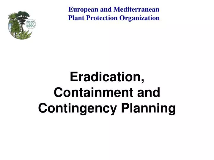 eradication containment and contingency planning