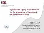 Quality and Equity Issues Related to the Integration of Immigrant Students in Education - slide 1