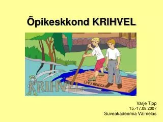 pikeskkond krihvel
