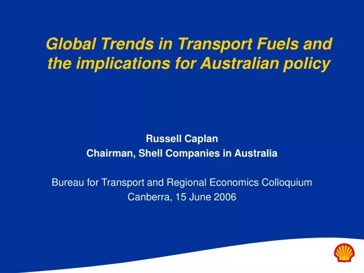 global trends in transport fuels and the implications for australian policy