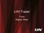 LHV Trader - slide 1