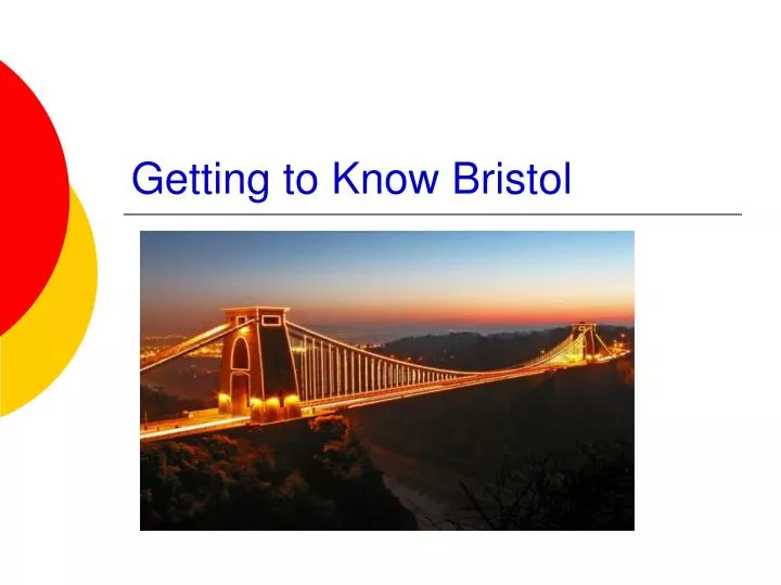 getting to know bristol