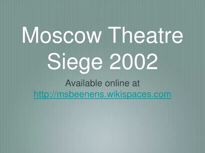 moscow theatre siege 2002