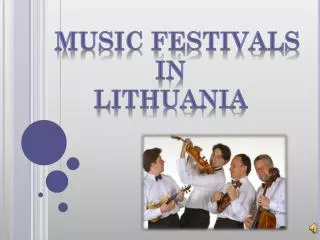 MUSIC Festivals In Lithuania