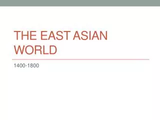 The East Asian World