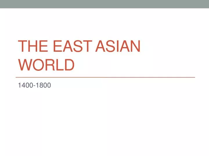 the east asian world