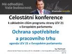 Celostátní konference k základním cílům programu strany LEV 21 v Evropském parlamentu - slide 1