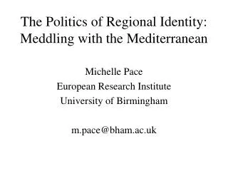 The Politics of Regional Identity: Meddling with the Mediterranean
