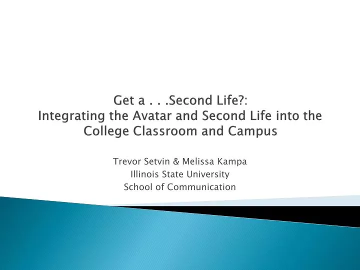 get a second life integrating the avatar and second life into the college classroom and campus