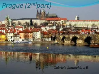 Prague (2 nd part)