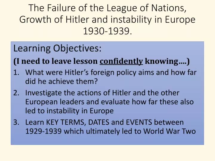 the failure of the league of nations growth of hitler and instability in europe 1930 1939