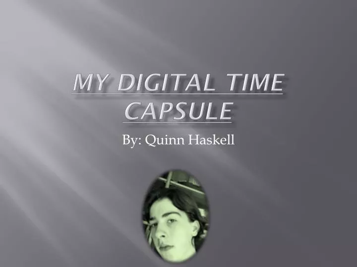 my digital time capsule