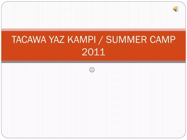 tacawa yaz kampi summer camp 2011