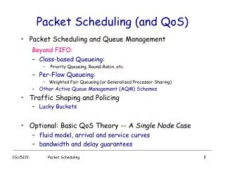 Packet Scheduling (and QoS)