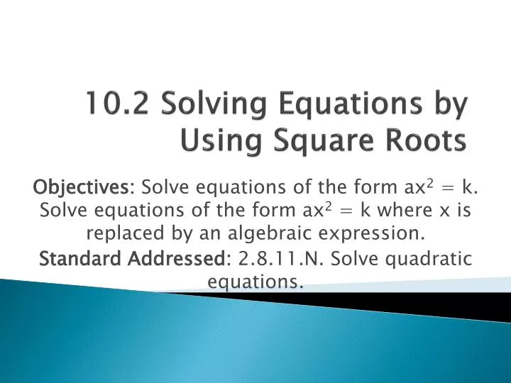 10 2 solving equations by using square roots