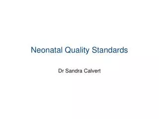 Neonatal Quality Standards