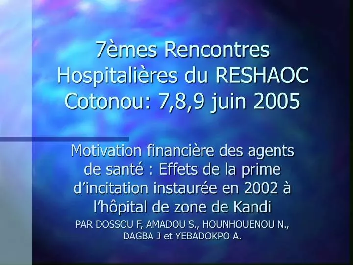 7 mes rencontres hospitali res du reshaoc cotonou 7 8 9 juin 2005