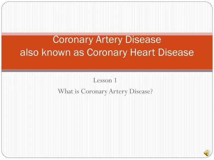 coronary artery disease also known as coronary heart disease