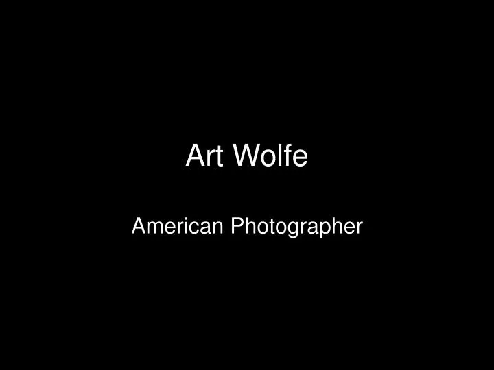 art wolfe