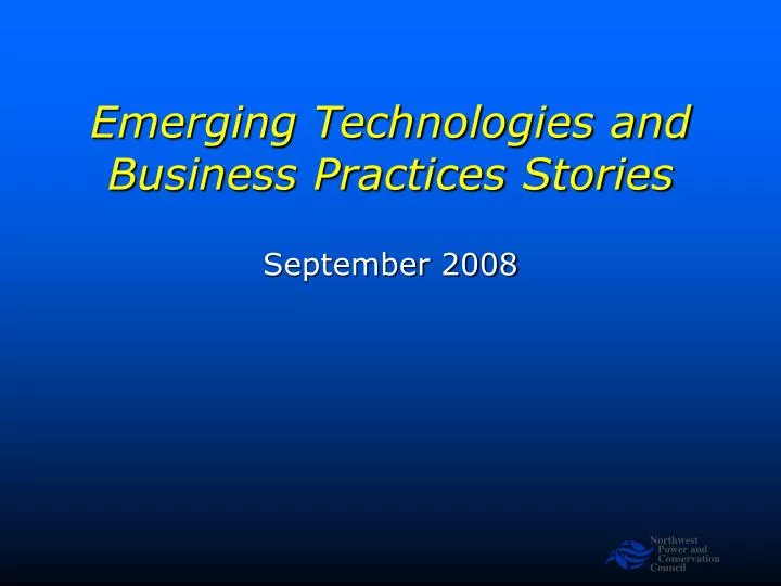 emerging technologies and business practices stories