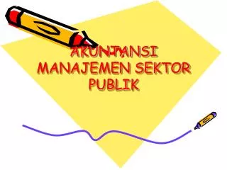 PPT - KERANGKA KONSEPTUAL AKUNTANSI SEKTOR PUBLIK PowerPoint ...