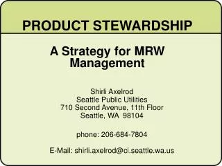 PRODUCT STEWARDSHIP A Strategy for MRW Management