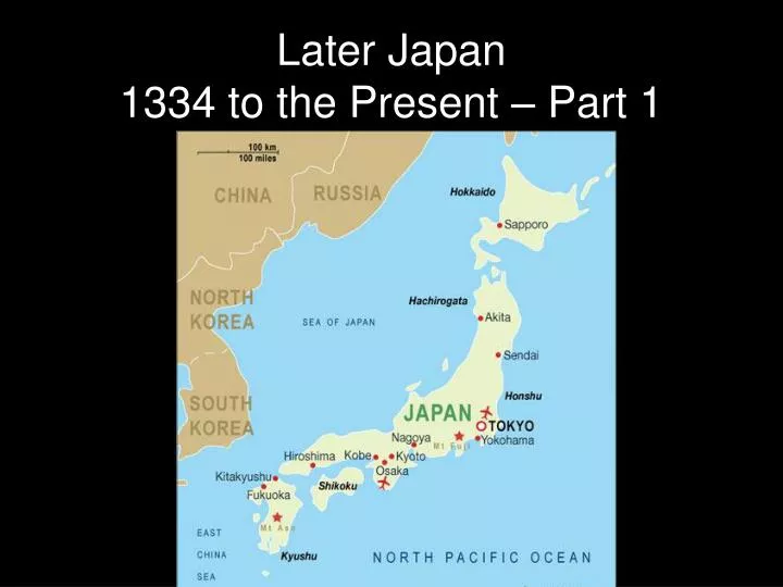 later japan 1334 to the present part 1