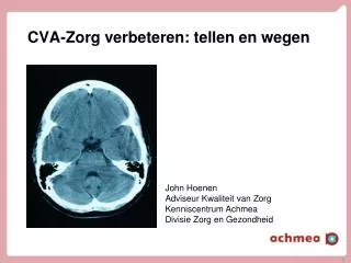 cva zorg verbeteren tellen en wegen