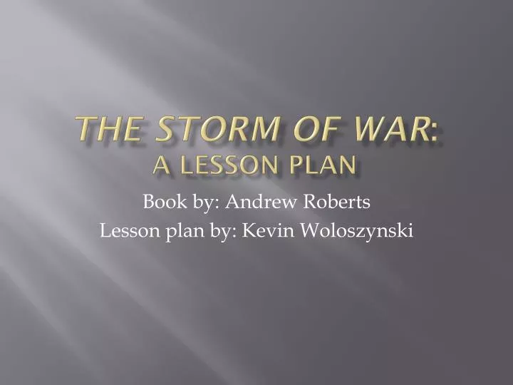 the storm of war a lesson plan