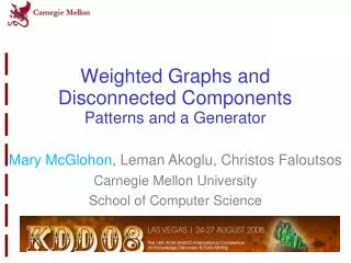 Weighted Graphs and Disconnected Components Patterns and a Generator