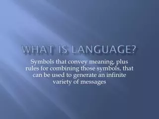 What is language?