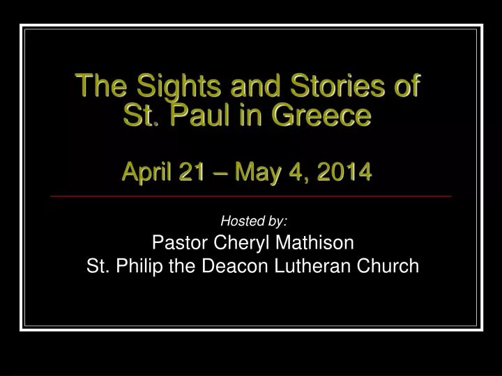 the sights and stories of st paul in greece april 21 may 4 2014