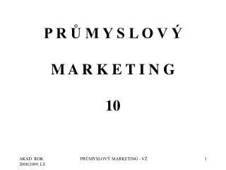 p r m y s l o v m a r k e t i n g 10