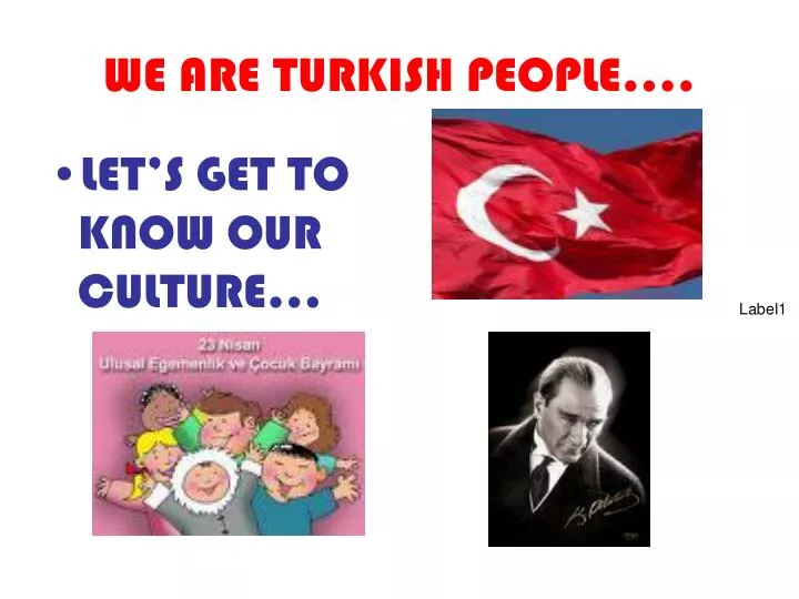 we are turkish people
