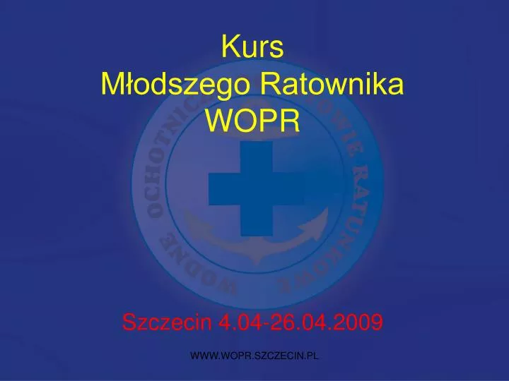 kurs m odszego ratownika wopr szczecin 4 04 26 04 2009