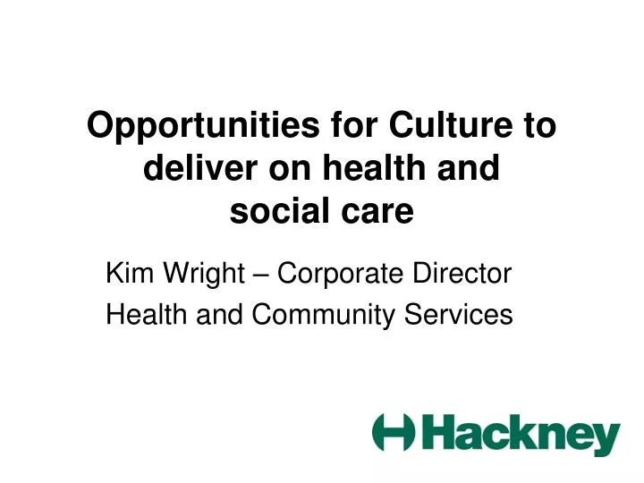 opportunities for culture to deliver on health and social care