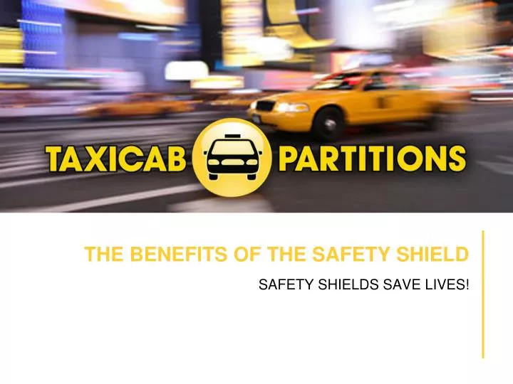 the benefits of the safety shield